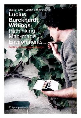 Book cover for Lucius Burckhardt Writings. Rethinking Man-made Environments