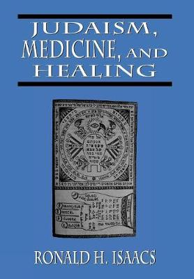 Book cover for Judaism, Medicine, and Healing