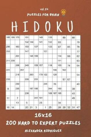 Cover of Puzzles for Brain - Hidoku 200 Hard to Expert Puzzles 16x16 vol.14