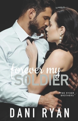 Book cover for Forever My Soldier (The Ryder Brothers)