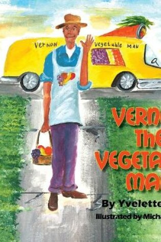 Cover of Vernon the Vegetable Man