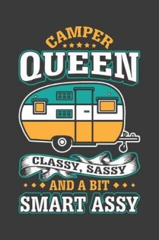 Cover of Camper Queen Classy, Sassy And A Bit Smart Assy