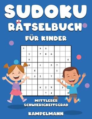 Book cover for Sudoku Rätselbuch für Kinder Mittlerer Schwierigkeitsgrad