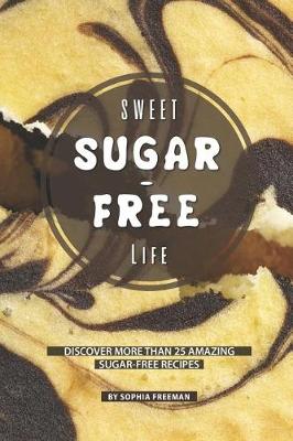 Book cover for Sweet Sugar-free Life