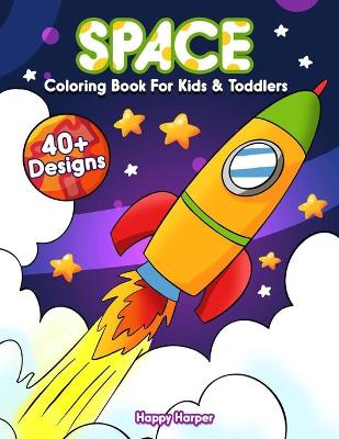 Book cover for Space Coloring Book For Kids And Toddlers