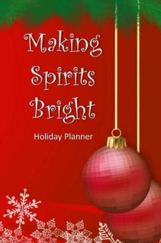 Cover of Making Spirits Bright Holiday Planner