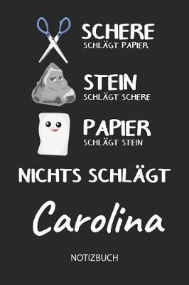 Book cover for Nichts schlagt - Carolina - Notizbuch