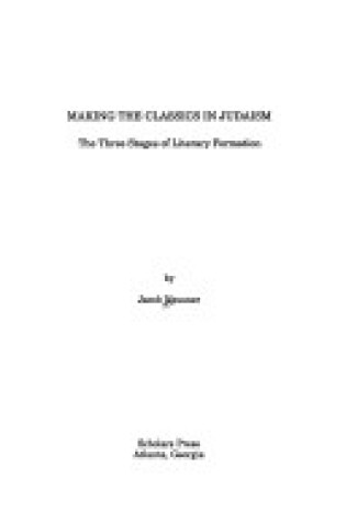 Cover of Making the Classics in Judaism