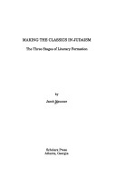 Book cover for Making the Classics in Judaism
