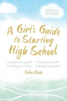 Book cover for A Girl's Guide To Starting High School