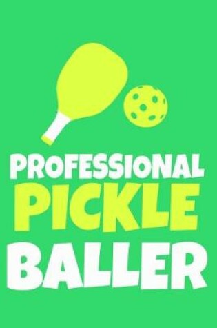 Cover of Professional Pickle Baller