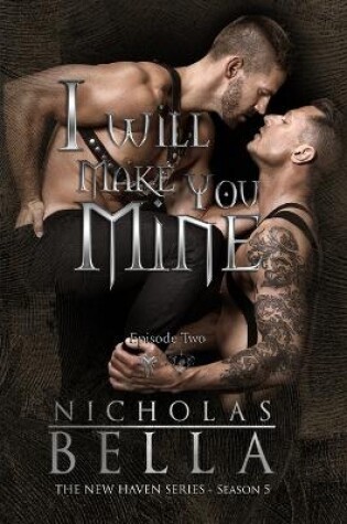 Cover of I Will Make You Mine