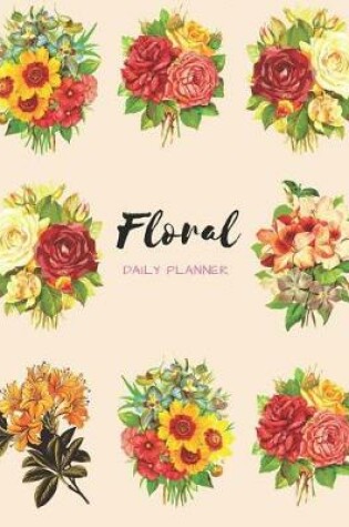 Cover of Floral Bouquet Daily Planner (Undated)