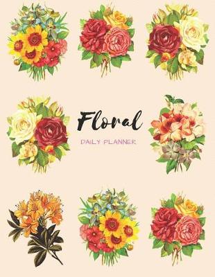 Book cover for Floral Bouquet Daily Planner (Undated)