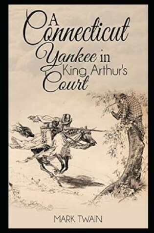 Cover of A Connecticut Yankee in King Arthur's Court by