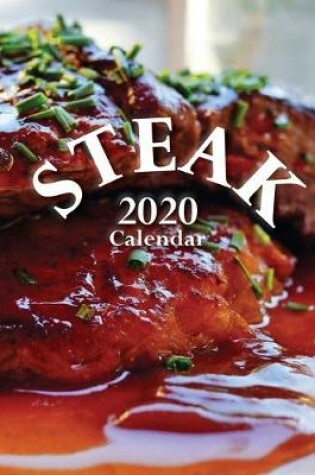 Cover of Steak 2020 Calendar