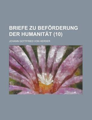 Book cover for Briefe Zu Beforderung Der Humanitat (10 )