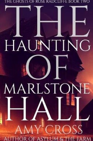 Cover of The Haunting of Marlstone Hall