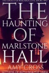 Book cover for The Haunting of Marlstone Hall