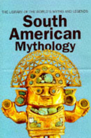 Cover of South American Mythology