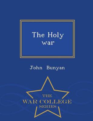 Book cover for The Holy War - War College Series