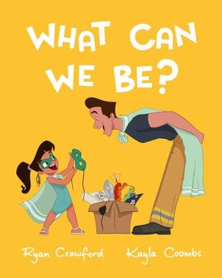 Book cover for What Can We Be?