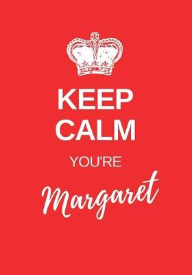 Book cover for Keep Calm You're Margaret