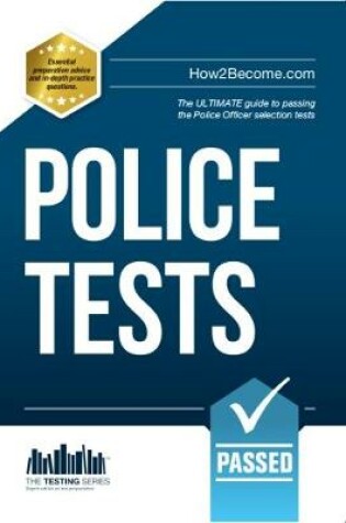 Cover of Police Tests: Numerical Ability and Verbal Ability Tests for the Police Officer Assessment Centre