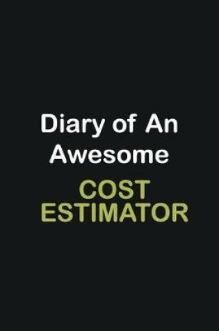 Cover of Diary of an awesome Cost Estimator