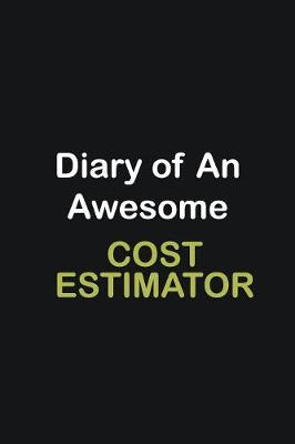 Book cover for Diary of an awesome Cost Estimator