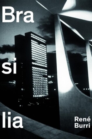 Cover of Rene Burri Brasilia: Photographs 1960-1993
