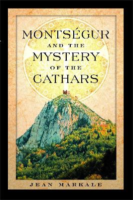 Book cover for Montsegur and the Mystery of the Cathars