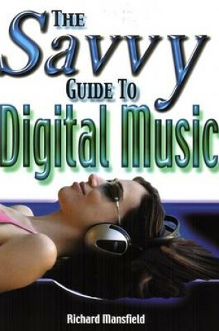 Cover of The Savvy Guide to Digital Music