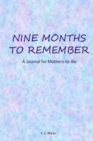 Cover of Nine Months to Remember