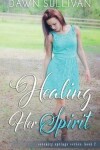 Book cover for Healing Her Spirit