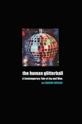 Cover of The Human Glitterball