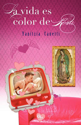 Book cover for La vida es color de Rosa