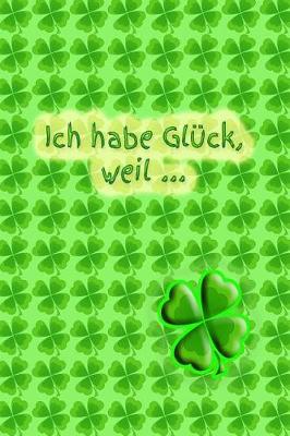 Book cover for Ich Habe Gluck, Weil ...