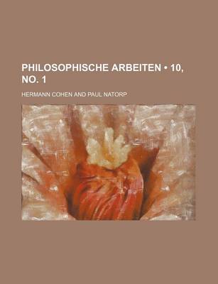 Book cover for Philosophische Arbeiten (10, No. 1 )