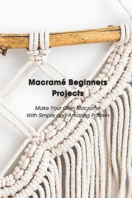 Book cover for Macrame Beginners Projects