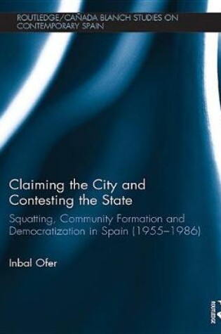 Cover of Claiming the City and Contesting the State