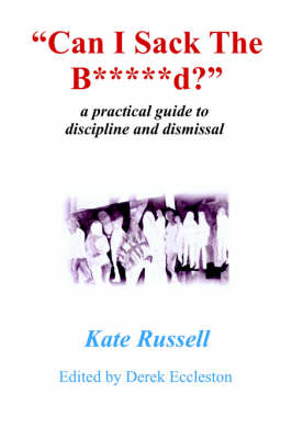 Book cover for Can I Sack The B*****d?