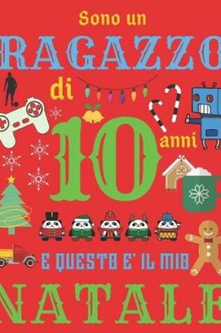 Cover of Sono un ragazzo di 10 anni e questo e il mio Natale