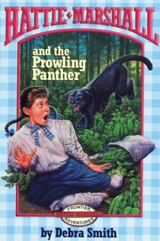 Cover of Hattie Marshall And The Prowling Panther