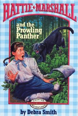 Book cover for Hattie Marshall And The Prowling Panther