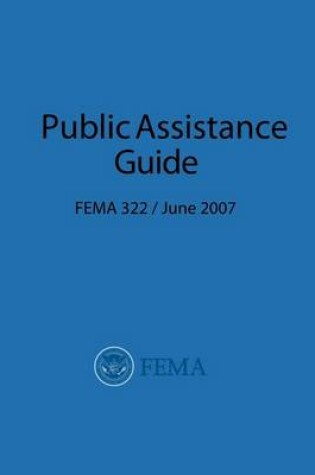 Cover of FEMA Public Assistance Guide (FEMA 322 / June 2007)