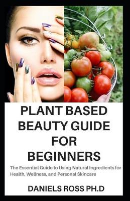 Book cover for Plant Based Beauty Guide for Beginners