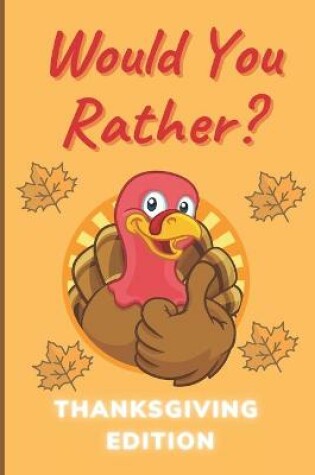 Cover of Would You Rather Thanksgiving Edition