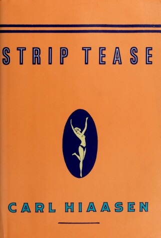 Strip Tease by Carl Hiaasen