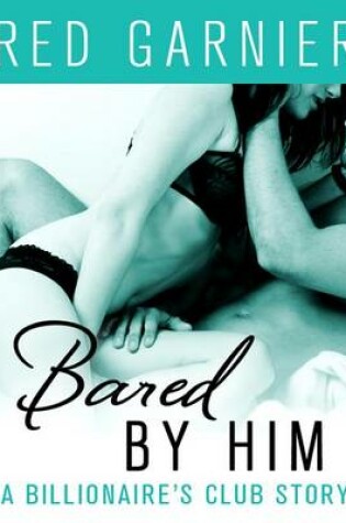 Cover of Bared by Him